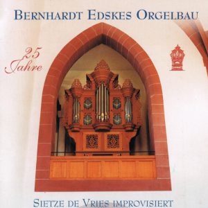Bernard Edskes Orgelbau 25 Jahre - Sietze de Vries improvisiert